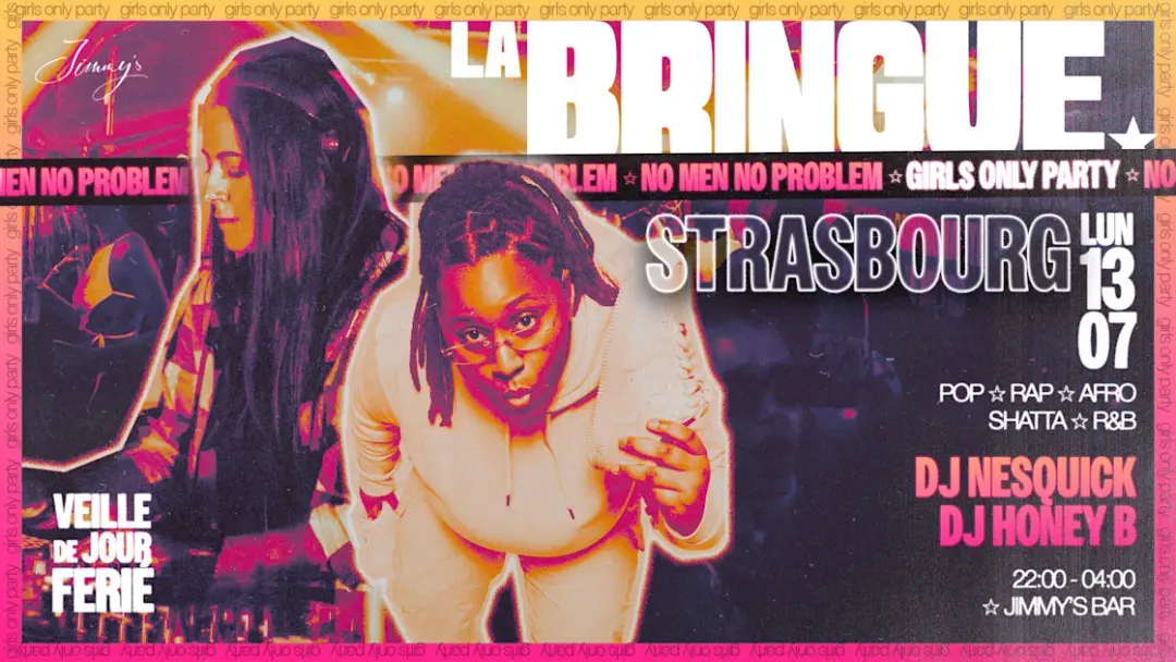 La Bringue - Strasbourg - Girls Only