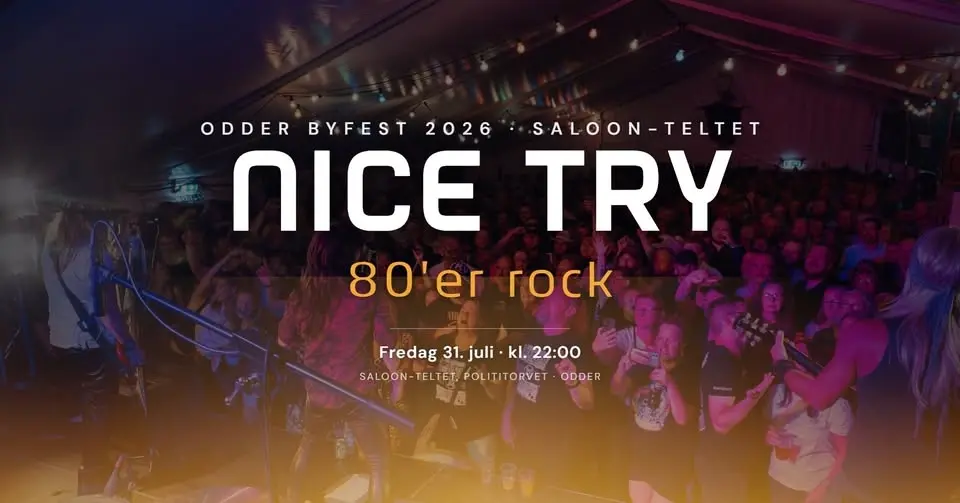 NICE TRY | Saloon Teltet | Odder Byfest 2026 