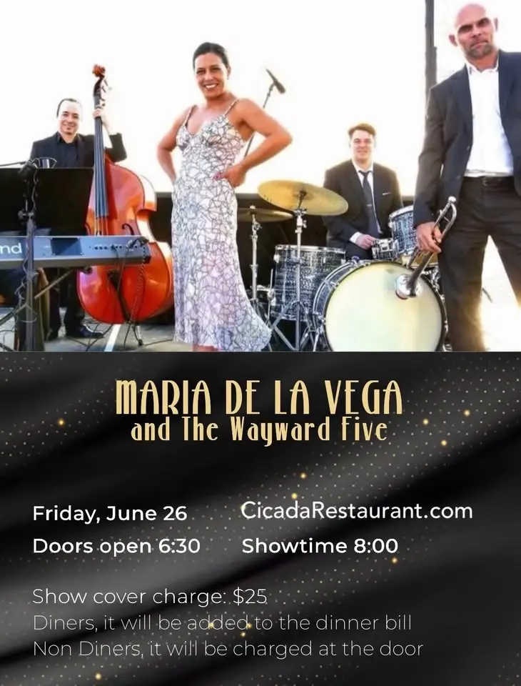 Maria De La Vega & The Wayward Five Debut at The Cicada Restaurant & Lounge!