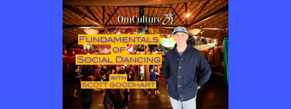 Fundamentals of Social Dancing w/ Scott Goodhart