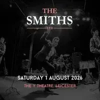 The Smiths Ltd Live in Leicester