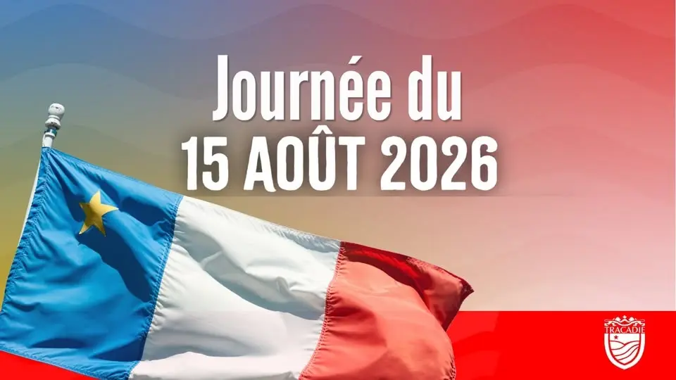 Journée - Fête nationale de l'Acadie