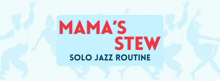 Learn "Mama's Stew" -Solo Jazz Routine