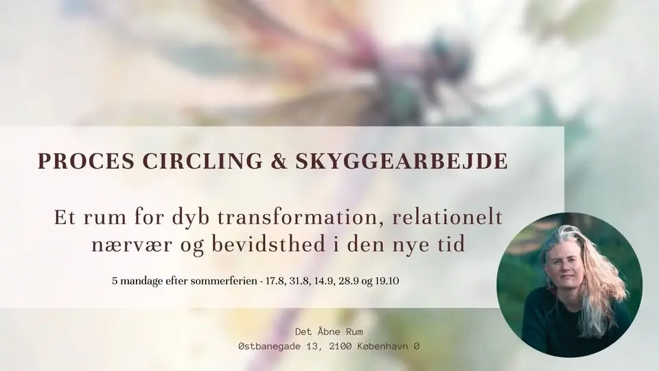 Proces Circling & Skyggearbejde