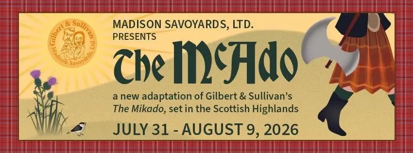 Madison Savoyards, Ltd. Presents The McAdo!