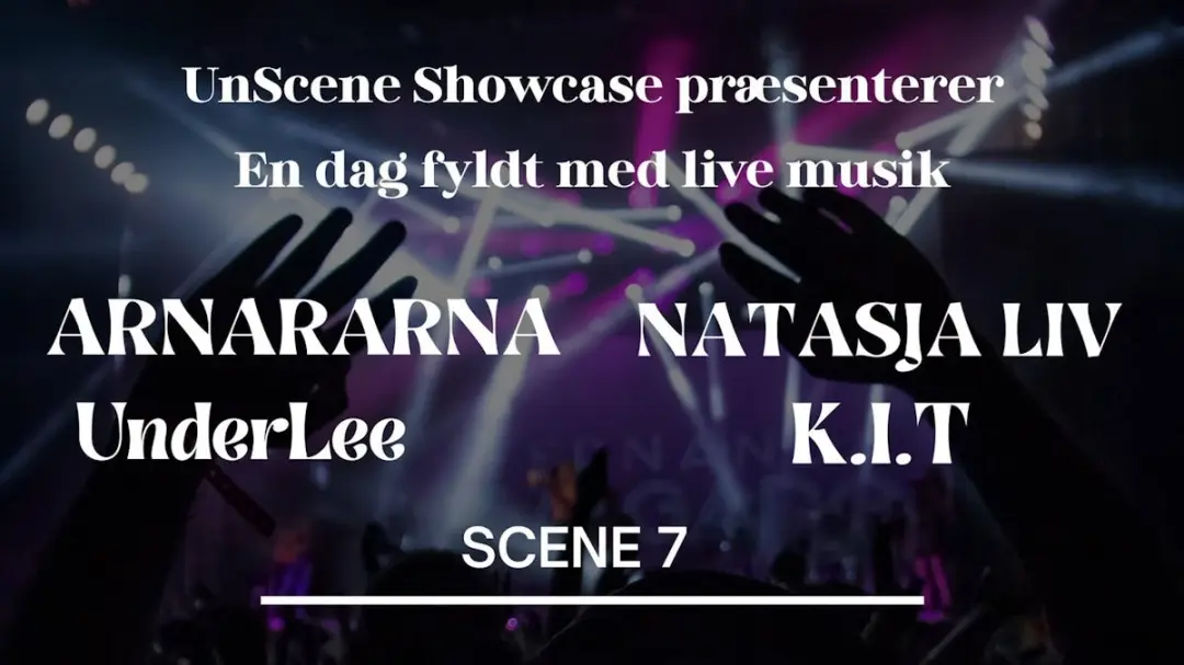 UnScene Showcase med UnderLee , Natasja Liv, ArnarArna & KIT