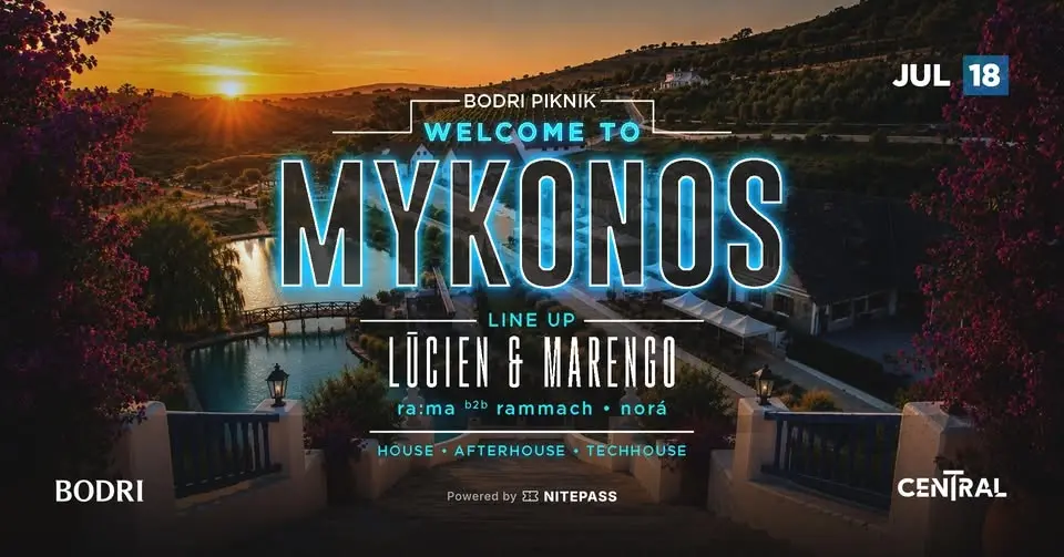 BODRI PIKNIK | Welcome to Ⓜ️YKONOS | Bodri Pincészet Szekszárd - 07.18.