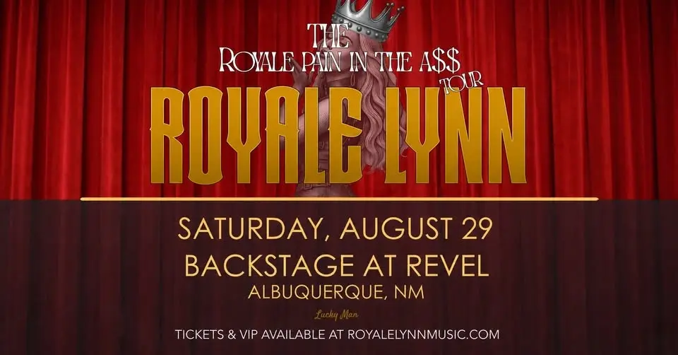 ROYALE LYNN - The Royale Pain In The A$$ Tour