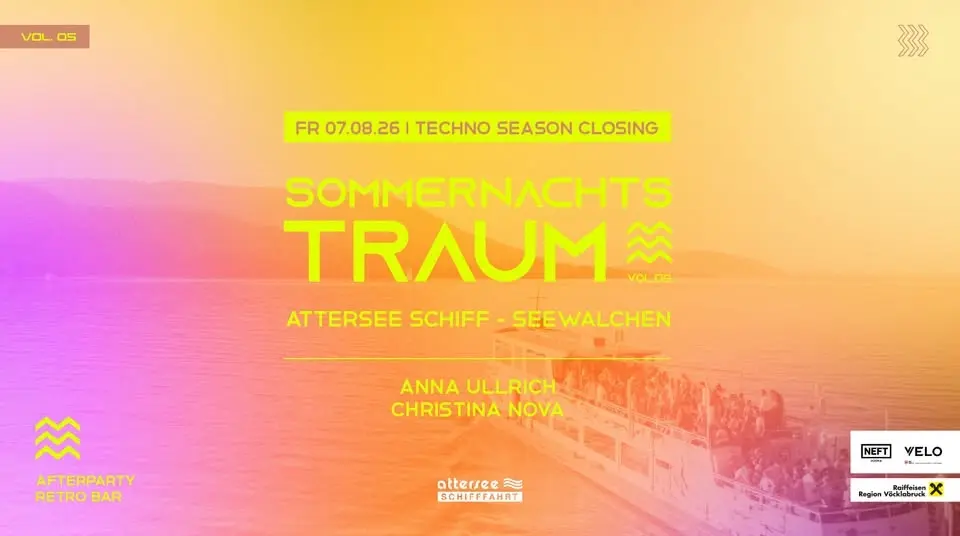 MS SOMMERNACHTSTRAUM #Techno_SeasonClosing w/ ANNA ULLRICH & CHRISTINA NOVA - Attersee