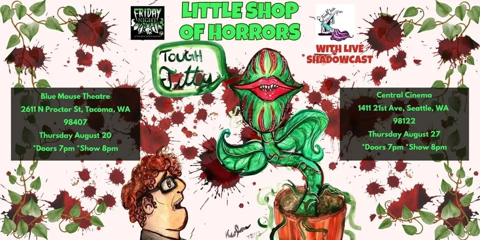 Little Shop of Horrors (with Live Shadowcast) [Tacoma Show]
