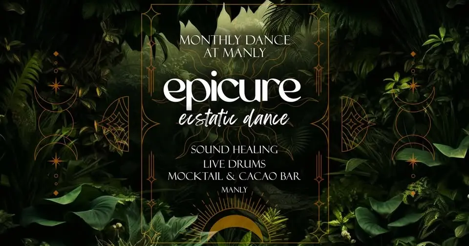 Epicure Ecstatic Dance - Manly