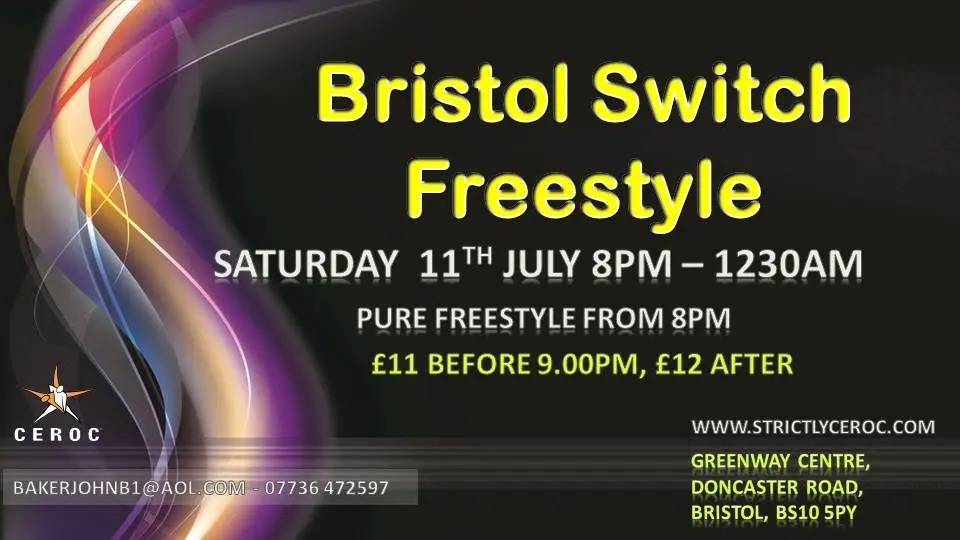 Bristol Switch Freestyle Saturday 11th July.