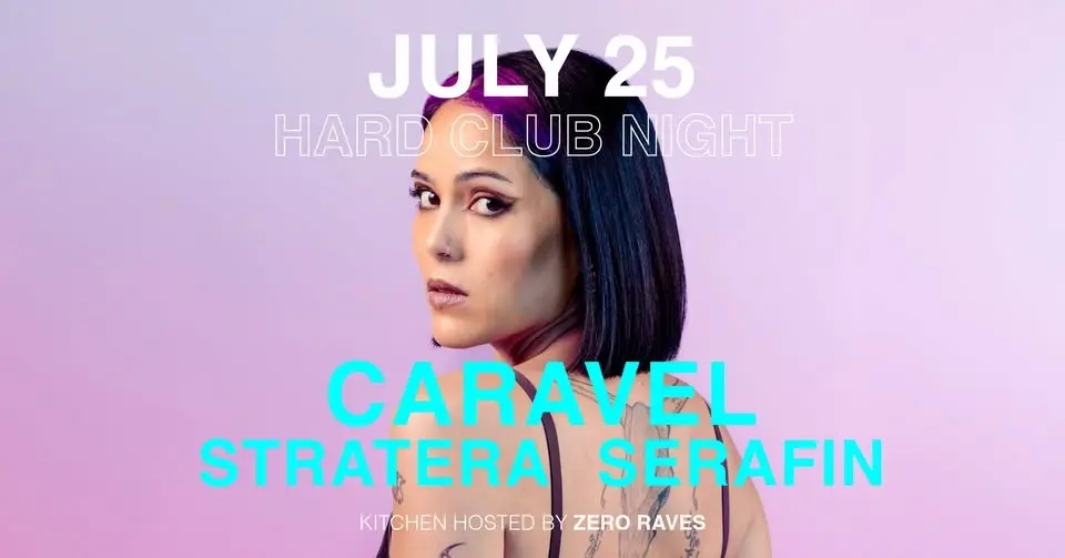 Hard Club Night w/ Caravel & Zero Raves