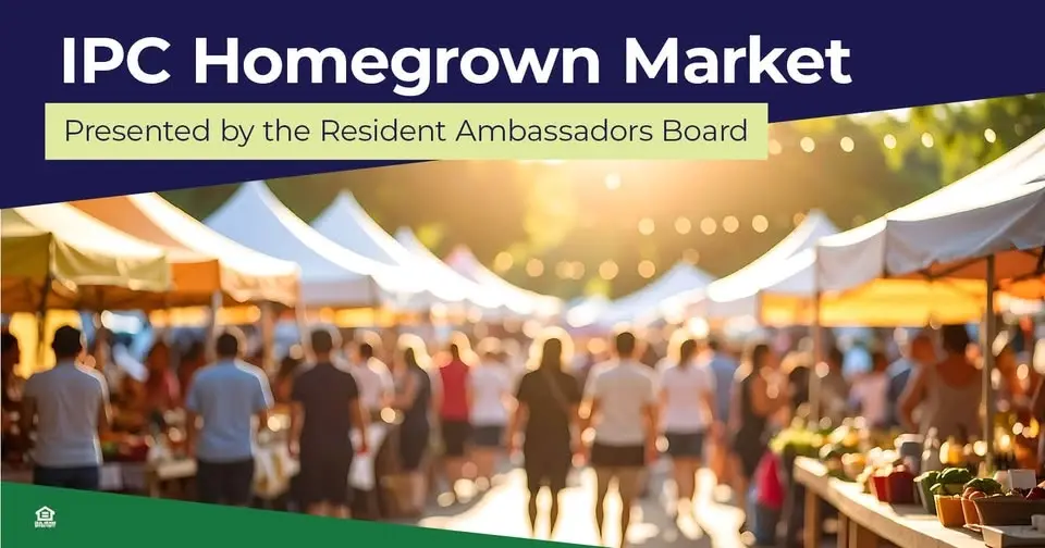 IPC Homegrown Market - Presented by the Resident Ambassadors Board