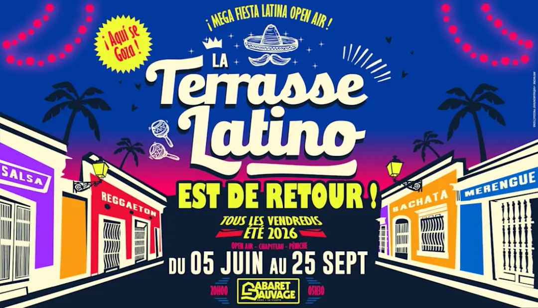 La Terrasse Latino Du Cabaret Sauvage · 07.08.2026