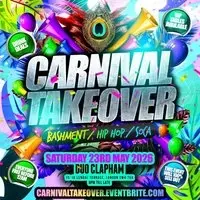 Carnival Takeover - Bashment Hip Hop Soca - Everyone Free Before