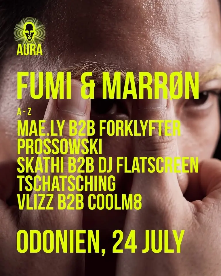 Aura with FUMI, MARRØN & many more