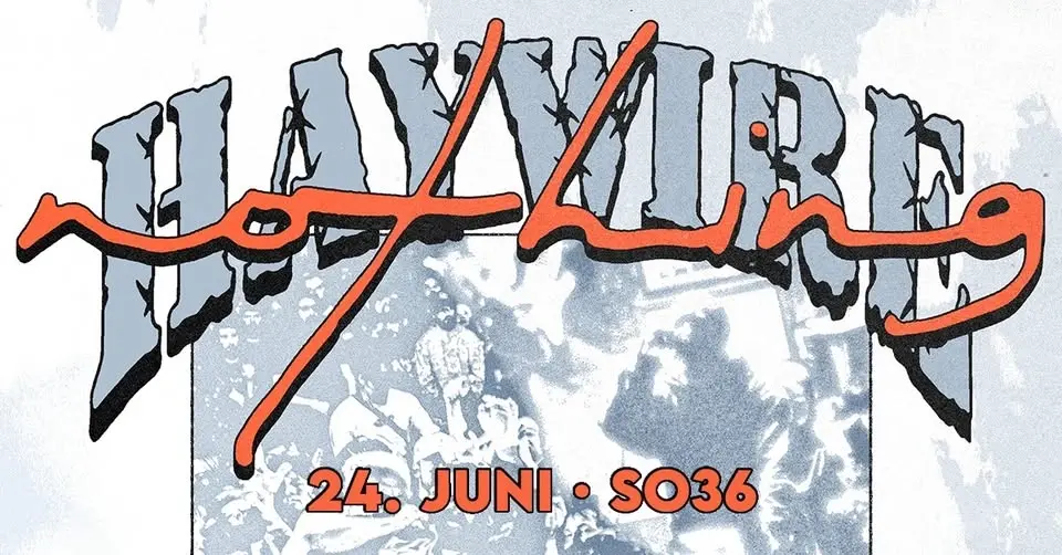 NOTHING ✗ HAYWIRE - Berlin, SO36
