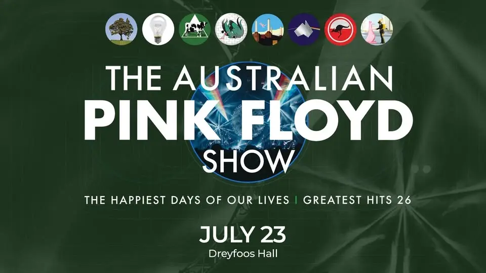 THE AUSTRALIAN PINK FLOYD SHOW: THE HAPPIEST DAYS OF OUR LIVES – GREATEST HITS 26