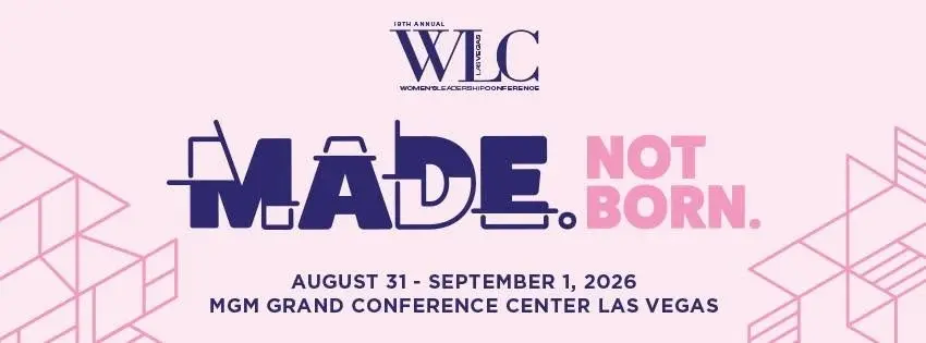 Women’s Leadership Conference- WLC 2026 Theme - Made. Not Born. 