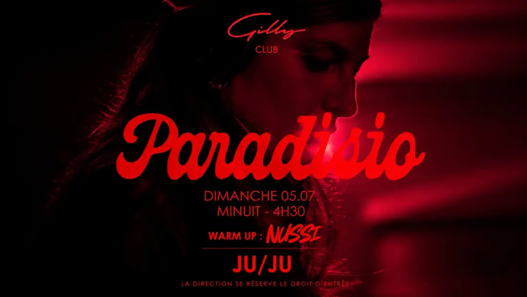 Paradisio  Party 5 Juillet  Gilly Club