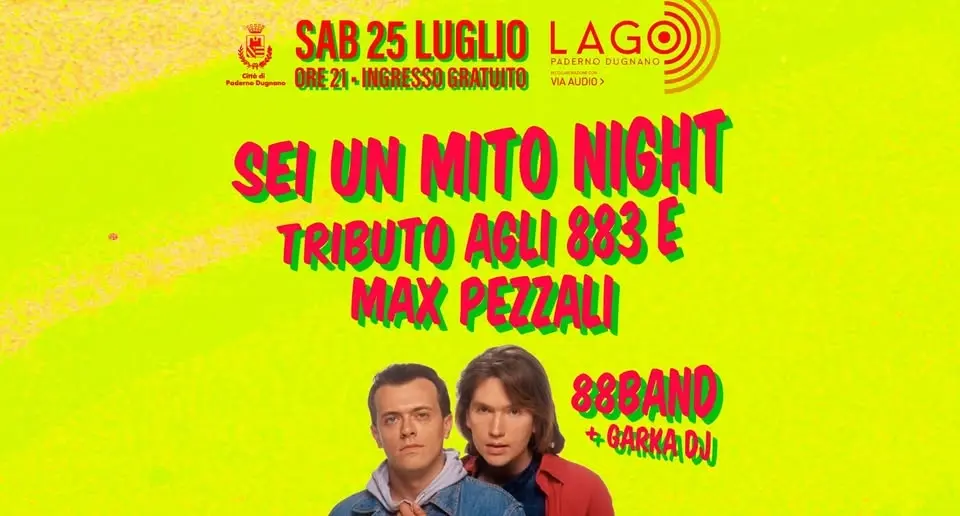 🎤 SEI UN MITO NIGHT • TRIBUTO AGLI 883 E MAX PEZZALI • 88BAND + GARKA DJ
