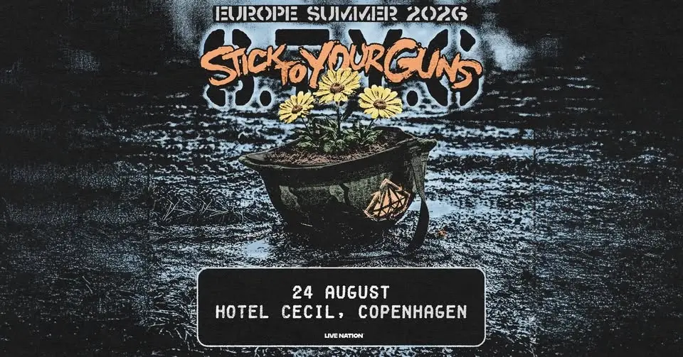 Stick To Your Guns: European Summer Tour 2026 | Hotel Cecil | 24. august 2026