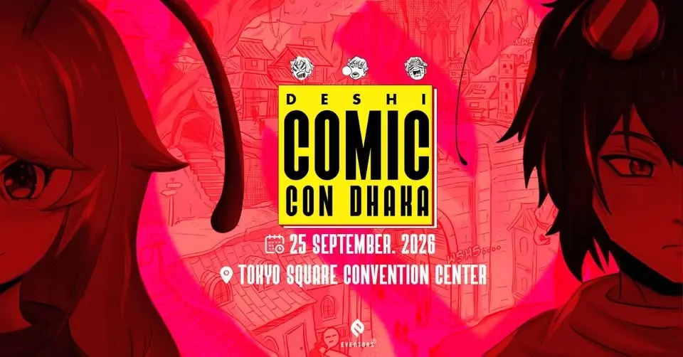 Deshi Comic Con - Dhaka 2026