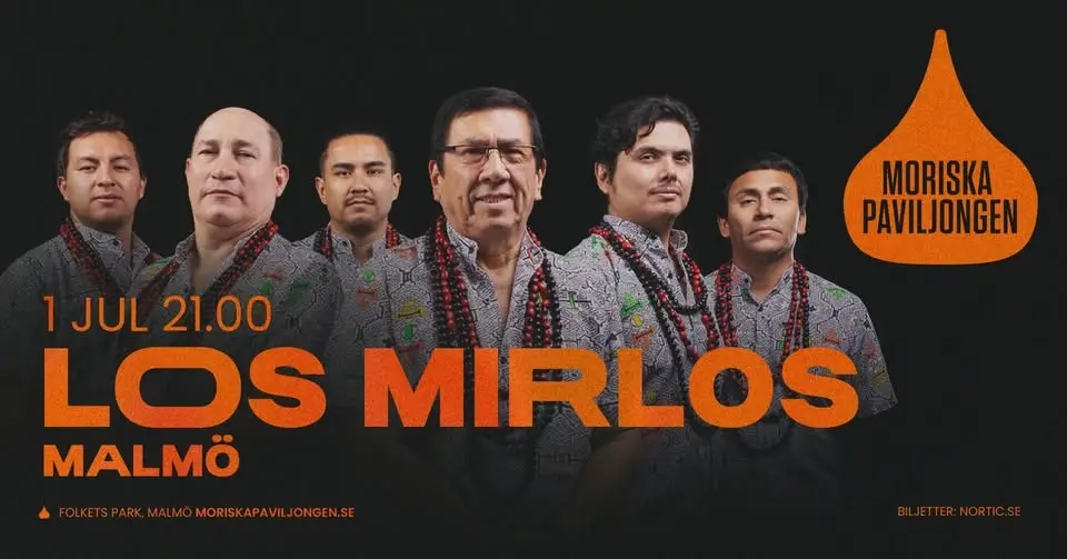 Los Mirlos (PE) | Malmö | Moriskan