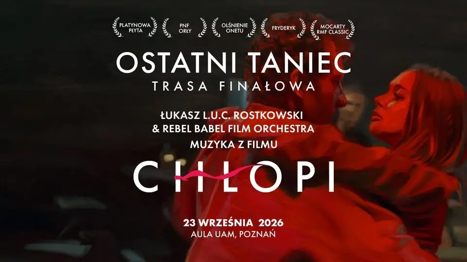 POZNAŃ | L.U.C. & Rebel Babel Film Orchestra - OSTATNI TANIEC - MUZYKA Z FILMU CHŁOPI
