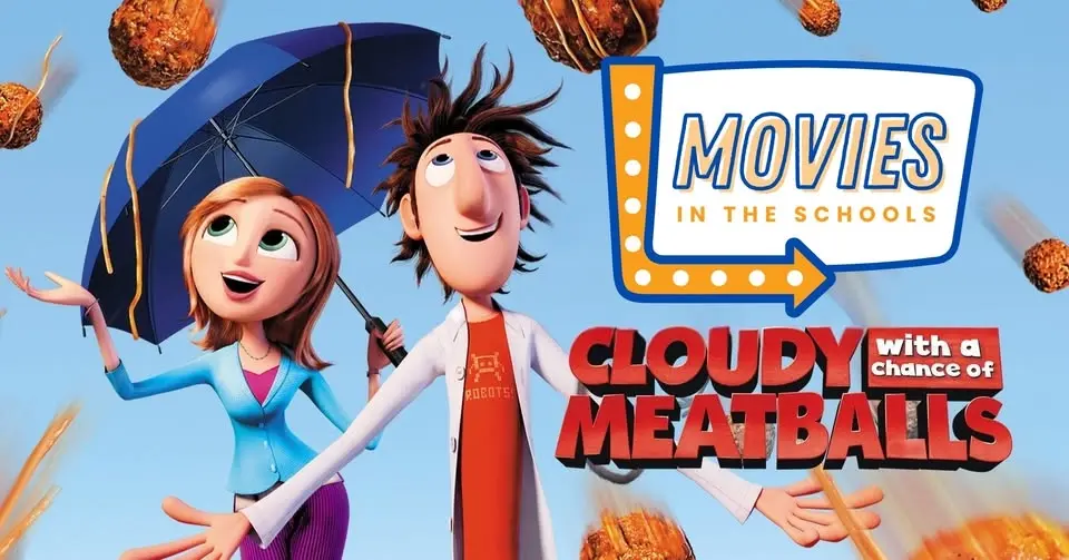Movies in the Schools: Cloudy With A Chance Of Meatballs