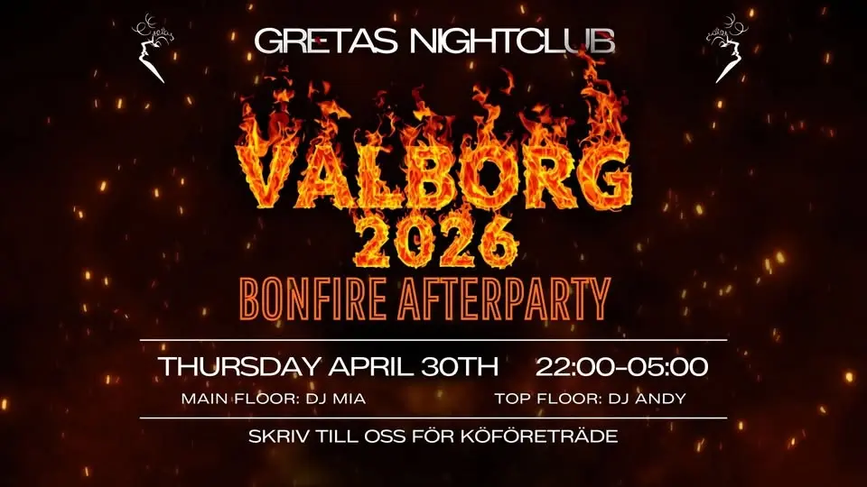 🔥🎉 VALBORG 2026 – BONFIRE AFTERPARTY @ GRETAS NIGHTCLUB 🎉🔥