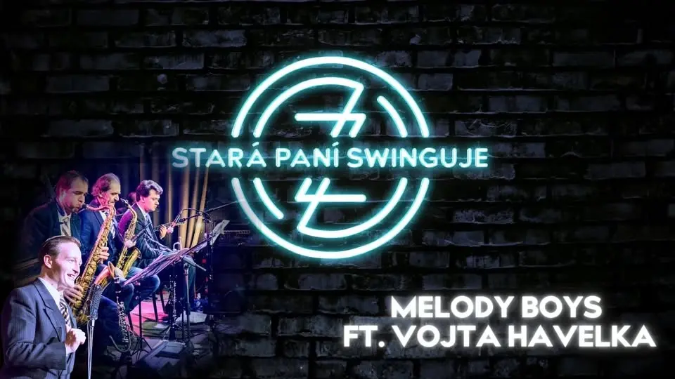Stará paní swinguje ::: Melody Boys ft. Vojta Havelka