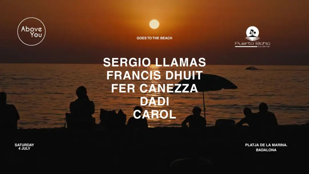 FREE OPEN AIR BEACH PARTY: ABOVE YOU
