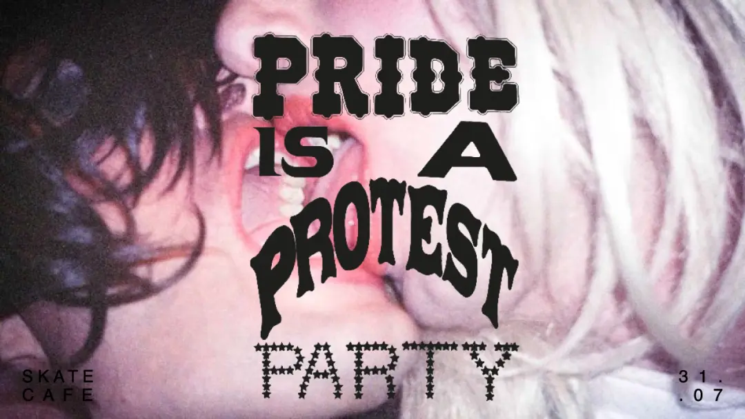 PRIDE - PRIDE IS A PROTEST