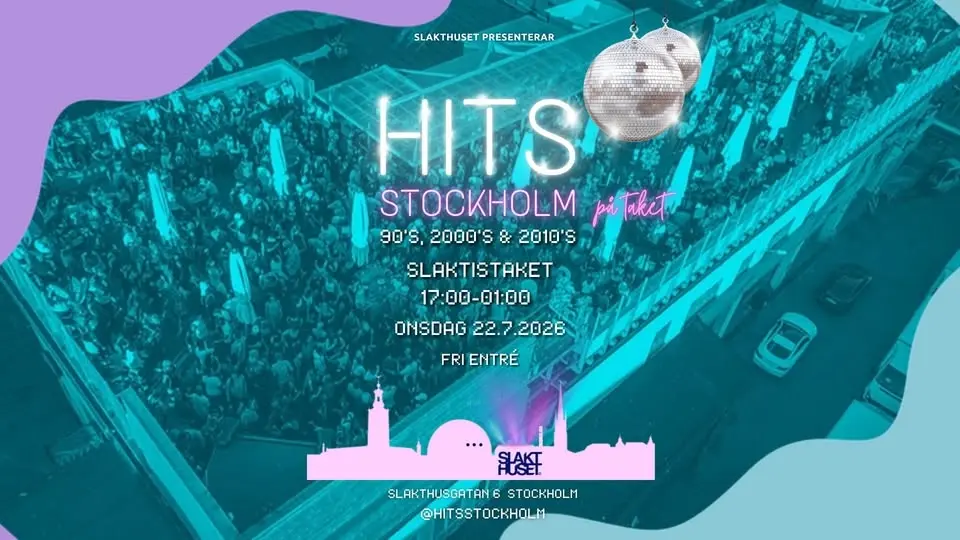 HITS på TAKET 90's, 2000's & 2010's │ ONSDAG │ Slakthuset Rooftop