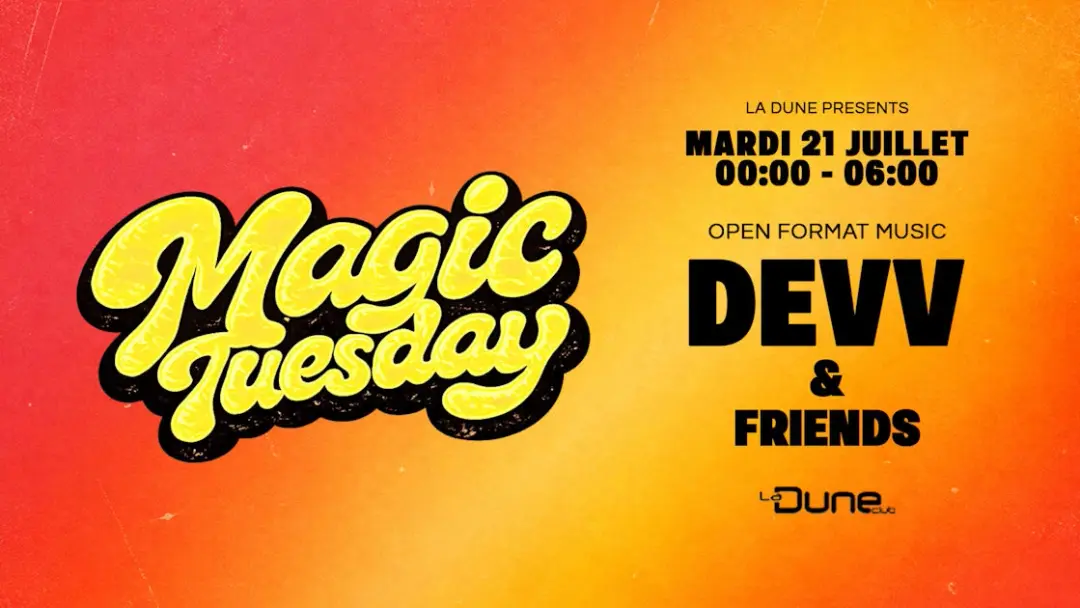 Magic Tuesday - Mardi 21 Juillet