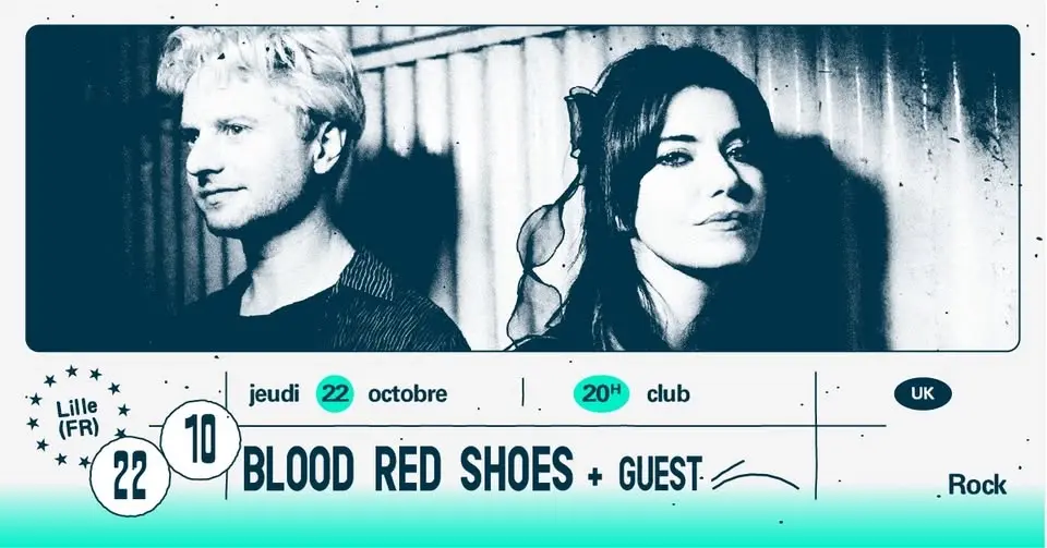 Blood Red Shoes + Guest ∙ L'Aéronef | Club