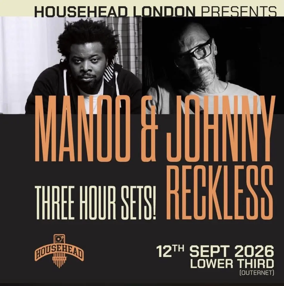 Househead London presents MANOO & Johnny Reckless