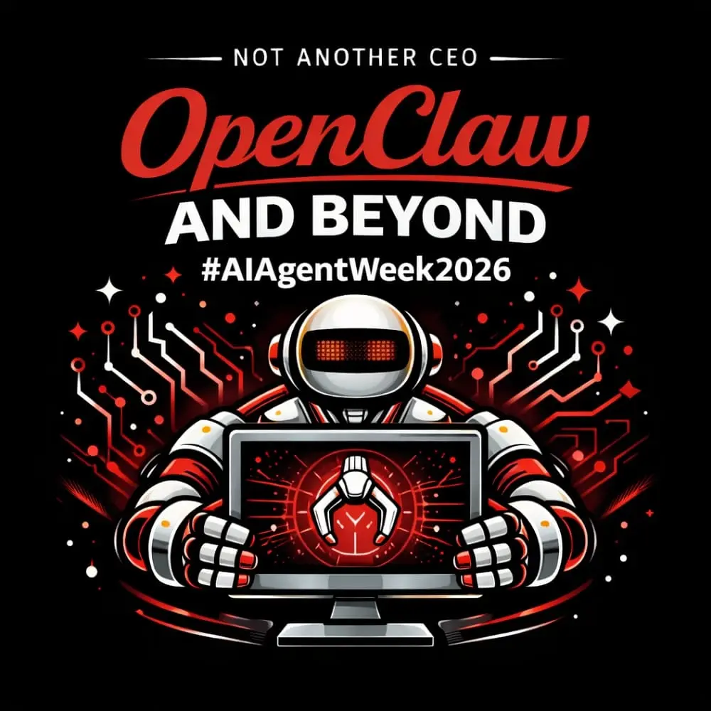 OpenClaw and Beyond | #AIAgentWeek2026