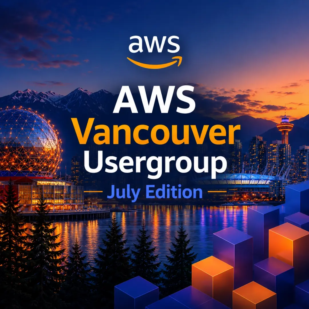 AWS Vancouver UG - July
