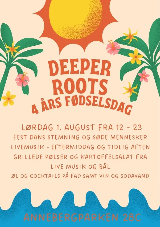 Deeper Roots 4 års Fødselsdag