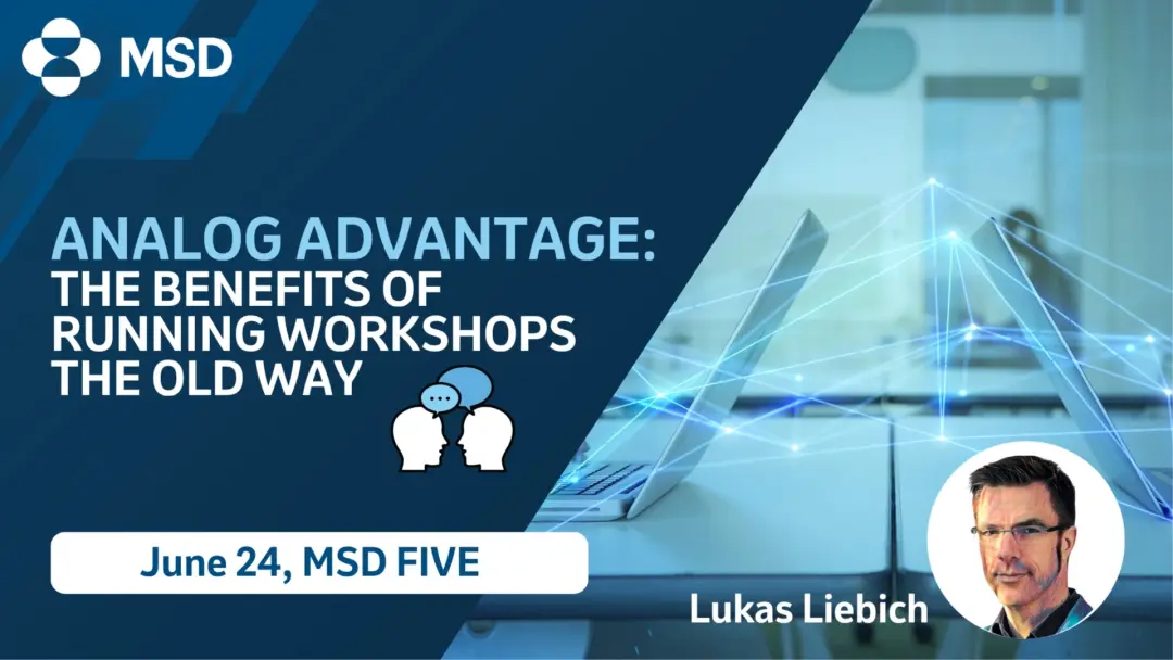 Analog Advantage: The Benefits of Running Workshops the Old Way