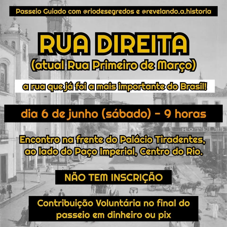 RUA PRIMEIRO DE MARÇO - Passeio Guiado