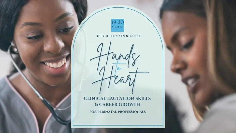Hands to Heart: Clinical Lactation Skills & Career Growth for Perinatal Professionals