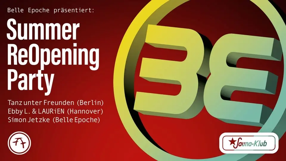 Belle Epoche präsentiert : Summer ReOpening Party