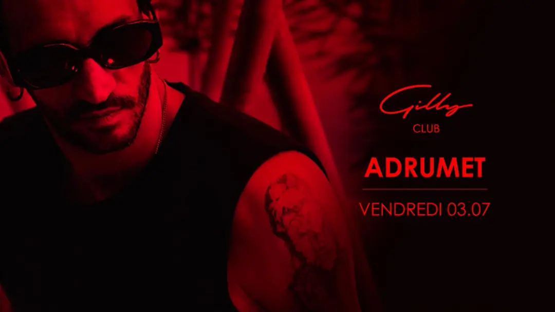 Adrumet Vendredi 3 Juillet Gilly Club