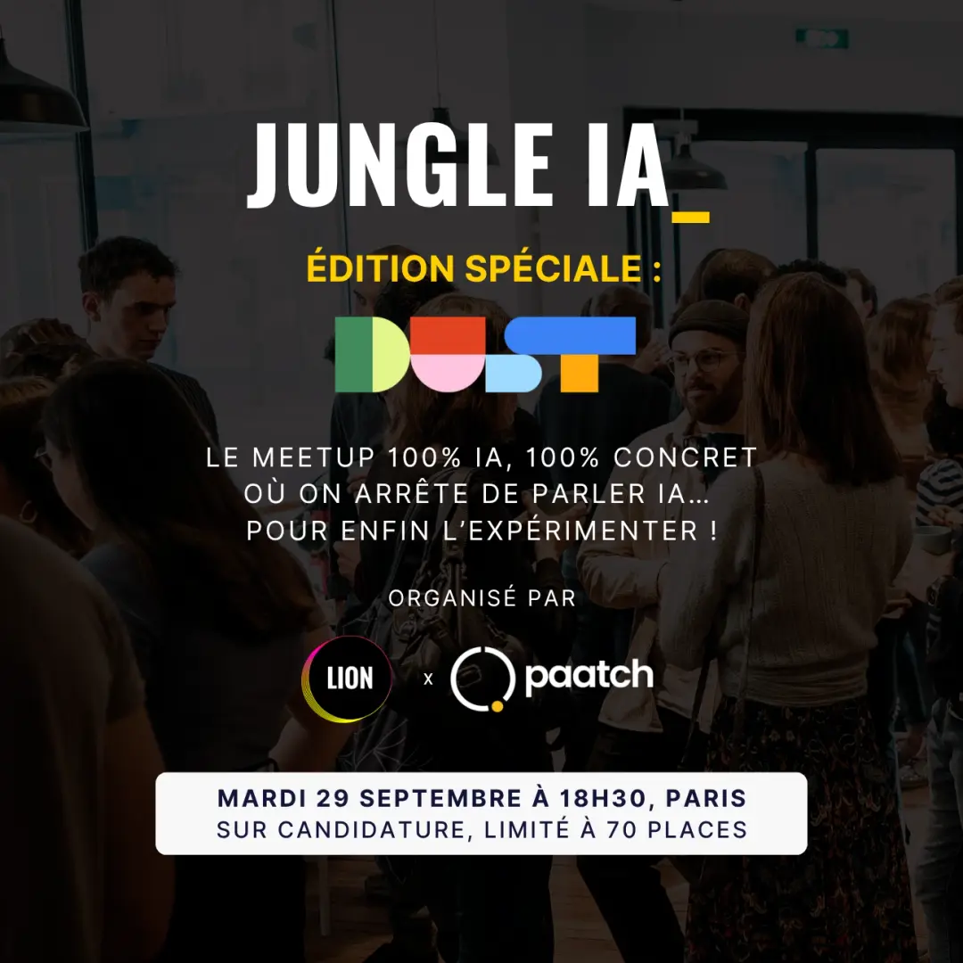 Construis ton premier agent IA en une soirée avec Dust : meetup IA Lion x Paatch