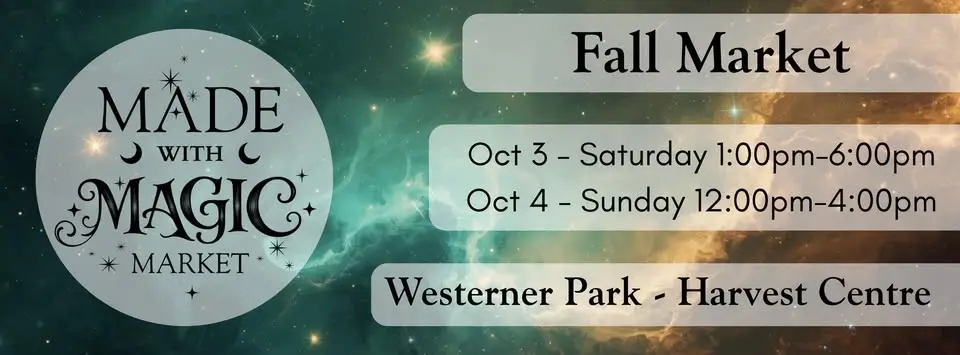 Made With Magic Fall 2026 Market - Westerner Park - Harvest Centre