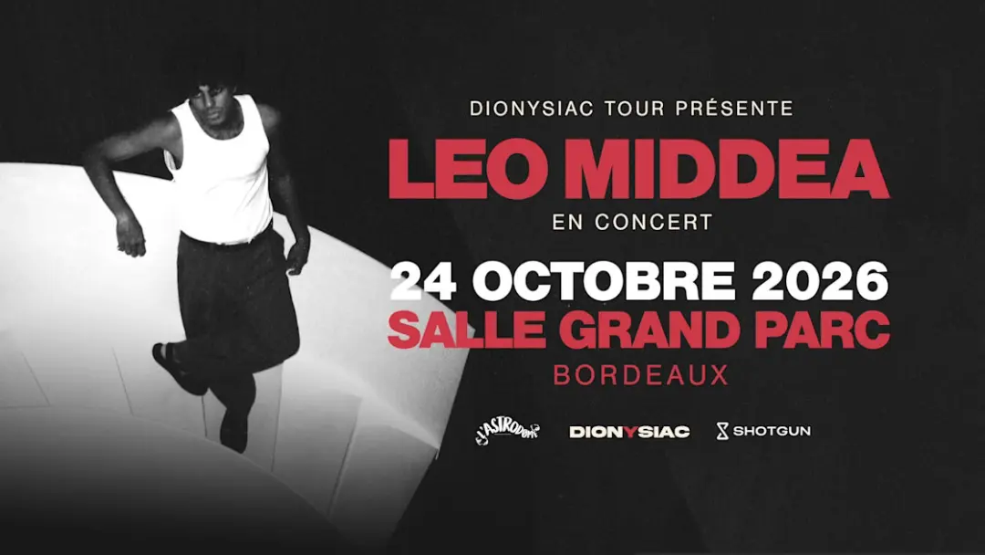 Leo Middea - Salle Grand Parc, Bordeaux